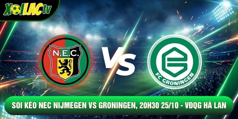 Soi Kèo NEC Nijmegen Vs Groningen, 20h30 25/10 - VĐQG Hà Lan
